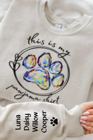 This Is My Pawjama Shirt Paw Print - Personalized Sweatshirt
