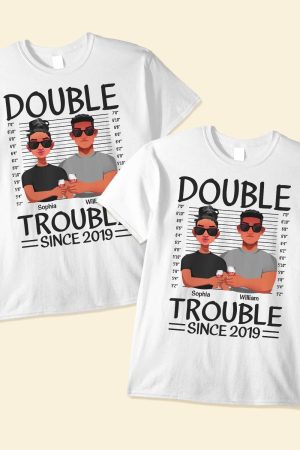 Couples Double Trouble Since - Personalized Matching Couple Shirts