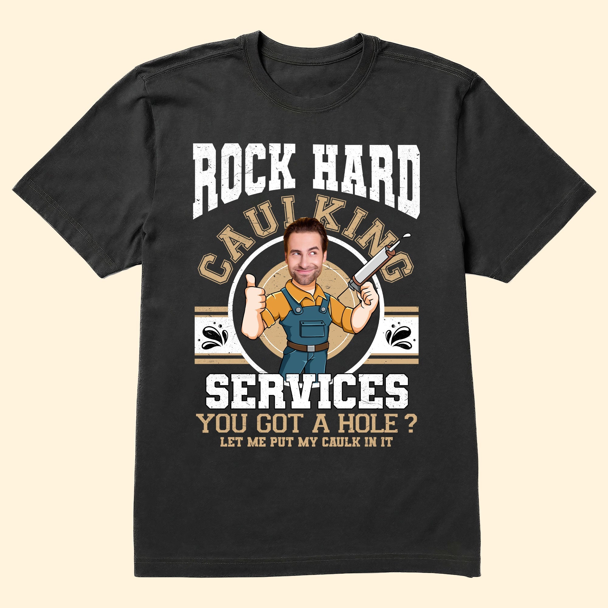 Custom Face Rock Hard Caulking Services - Personalized PhotoOne Size Shirt - Image 2
