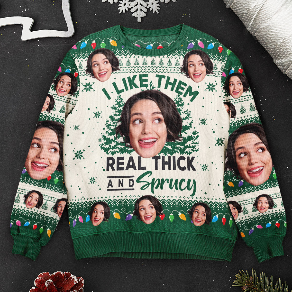 I Like Them Real Thick And Sprucy - Personalized Photo Ugly Sweater - Image 2
