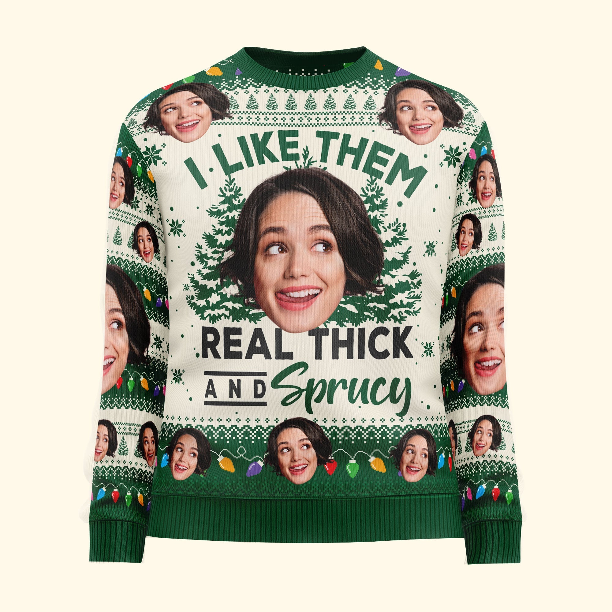 I Like Them Real Thick And Sprucy - Personalized Photo Ugly Sweater - Image 4