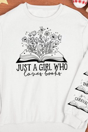 Just A Girl Who Loves Books - Personalized Sweatshirt