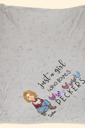 Just A Girl Who Loves Peckers - Personalized Blanket - Birthday, Christmas, New Year Gift For Farmers, Chicken Lady Big Size