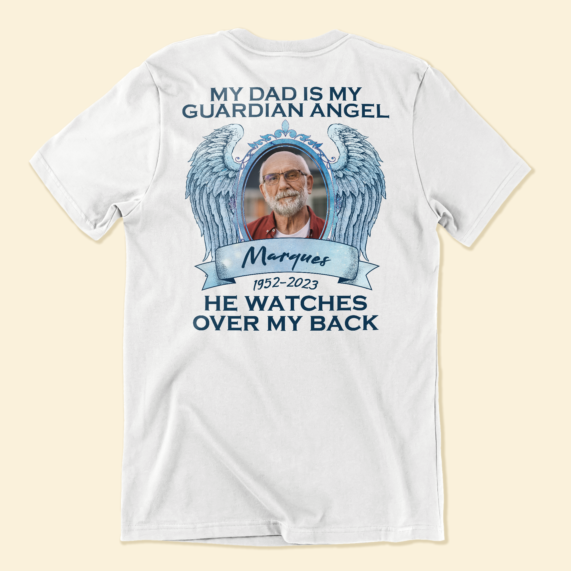 My Dad Is My Guardian Angel - Personalized Photo Back PrintedOne Size Shirt - Image 3