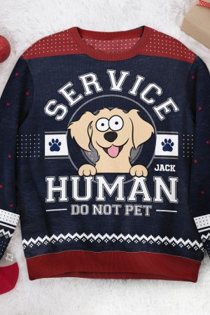 Service Human Do Not Pet - Personalized Ugly Sweater
