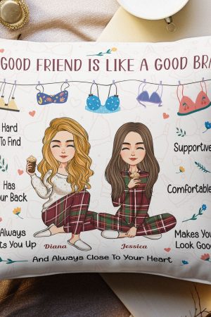 A Good Friend Is Like A Good Bra Friendship - Personalized Pillow (Insert Included)