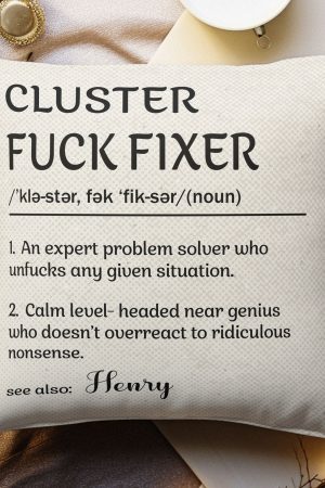 Funny Boss Gifts - Cluster Fuck Fixer - For Coworkers, Work Besties - Personalized Pillow (Insert Included)
