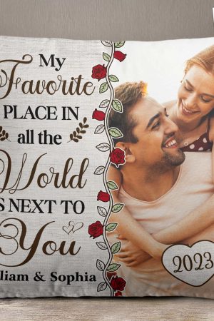My Favorite Place Is Next To You - Personalized Photo Pillow (Insert Included)